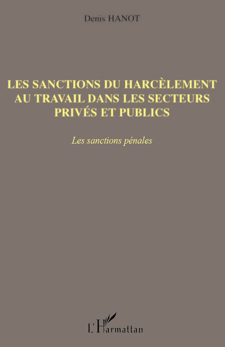 Les sanctions du harcèlement au travail dans les secteurs privés et publics