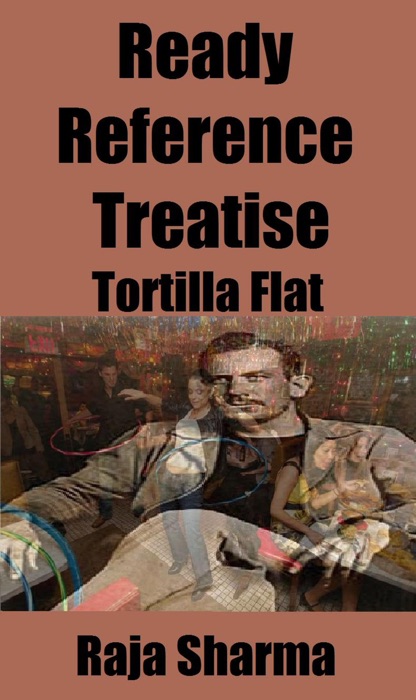 Ready Reference Treatise: Tortilla Flat