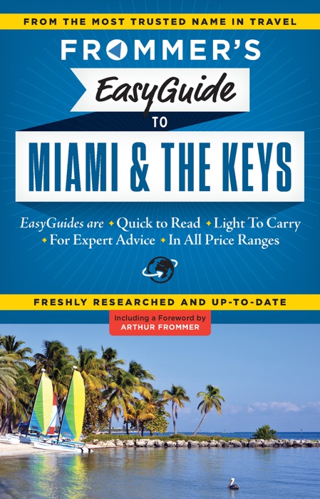 Frommer's EasyGuide to Miami and the Keys