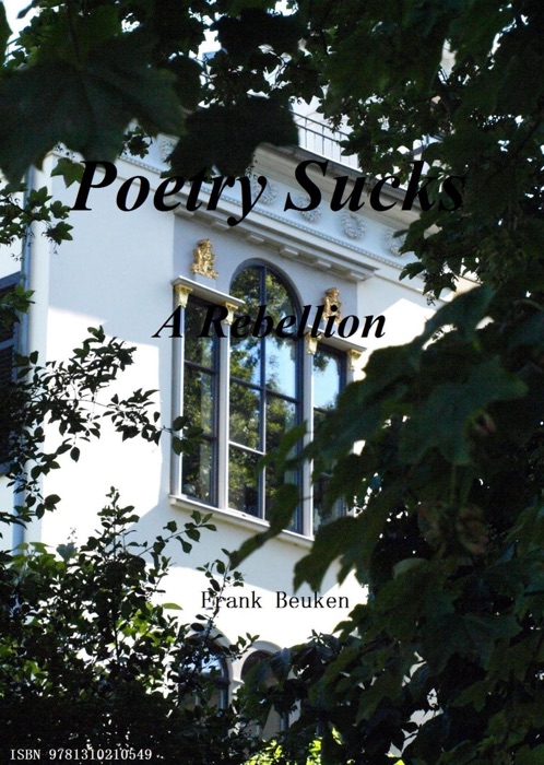 Poetry Sucks: A Rebellion