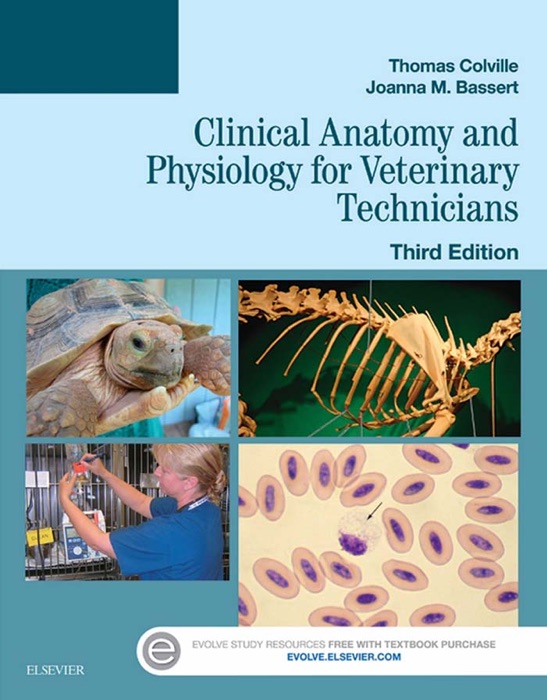 Clinical Anatomy and Physiology for Veterinary Technicians - E-Book