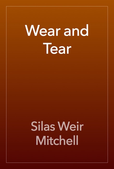 Wear and Tear
