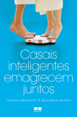 Casais inteligentes emagrecem juntos - Thomas Bradbury