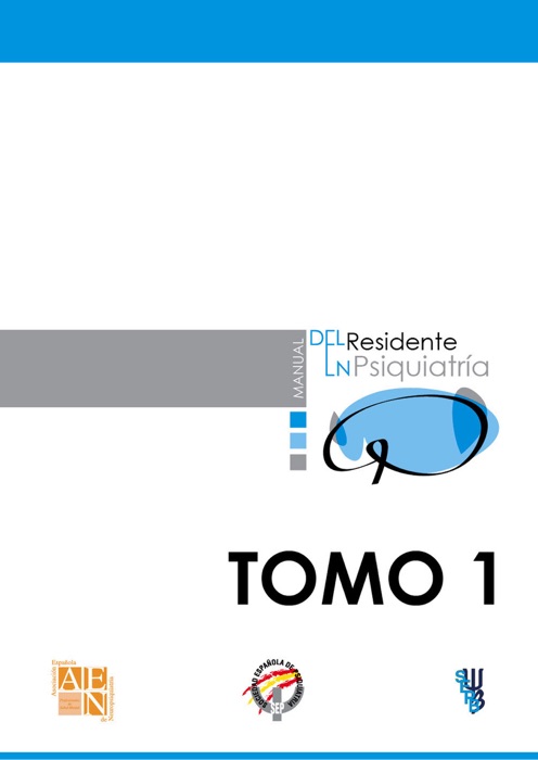 Manual del Residente en Psiquiatría (Tomo 1)