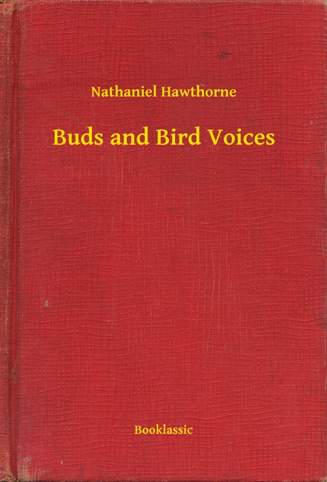 Buds and Bird Voices