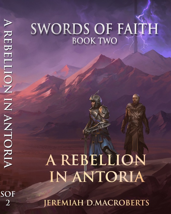 Swords of Faith, Book Two: A Rebellion in Antoria