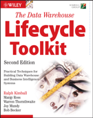 The Data Warehouse Lifecycle Toolkit - Ralph Kimball, Margy Ross, Warren Thornthwaite, Joy Mundy & Bob Becker