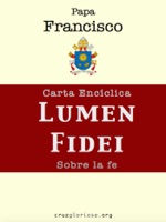 Carta Encíclica Lumen Fidei