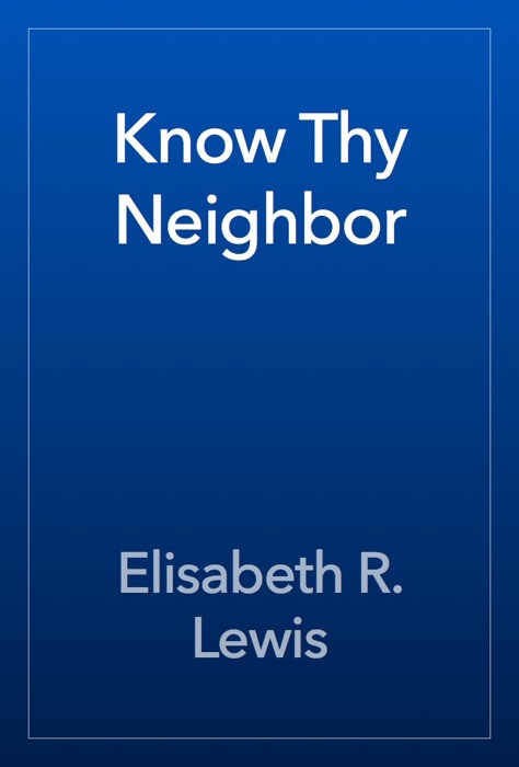 Know Thy Neighbor