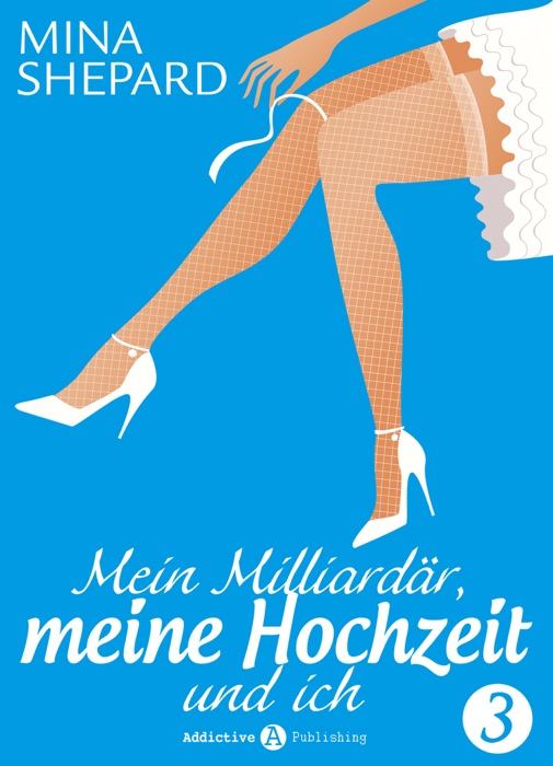 Mein Milliardär, meine Hochzeit und ich – 3