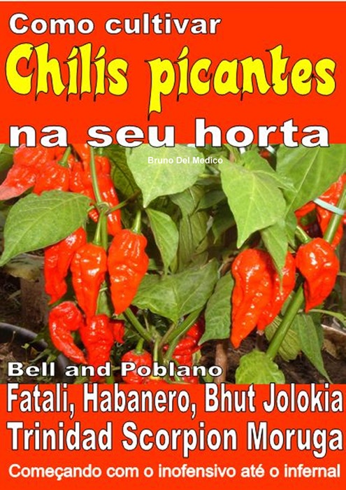 Como cultivar chilis picantes na seu horta (epub)