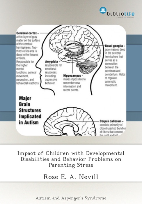 Impact of Children with Developmental Disabilities and Behavior Problems on Parenting Stress