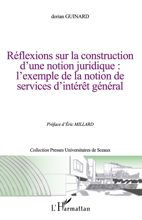 Réflexions sur la construction d’une notion juridique: L’exemple de la notion de services d’intérêt général