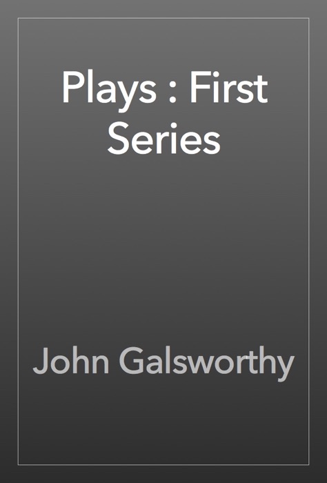 Plays : First Series