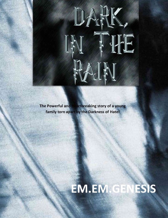 Dark, In The Rain