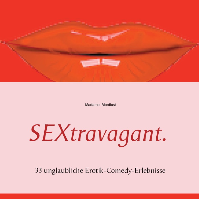 SEXtravagant.