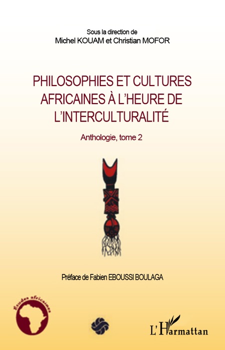 Philosophies et cultures africaines à l’heure de l’Interculturalité