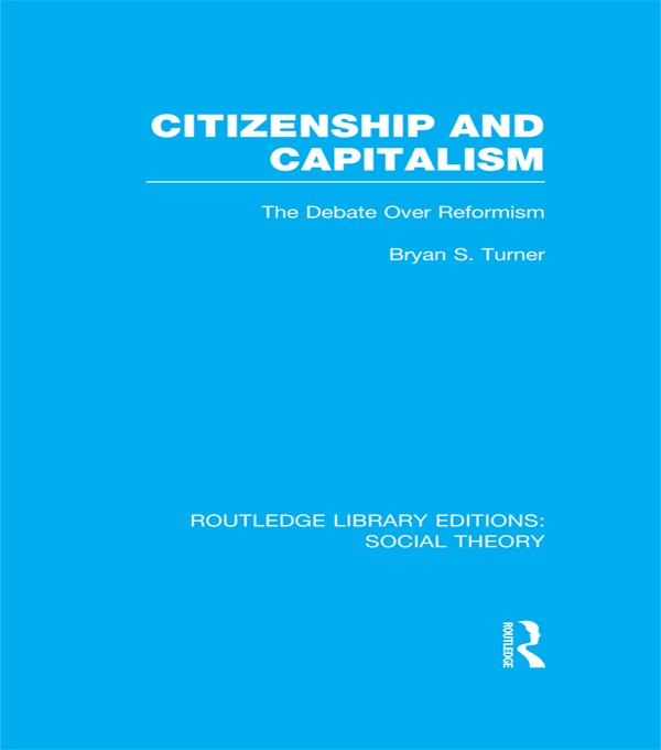 Citizenship and Capitalism (RLE Social Theory)