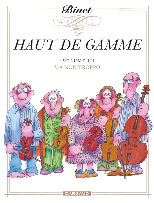 Haut de gamme - Tome 2 - Ma non troppo