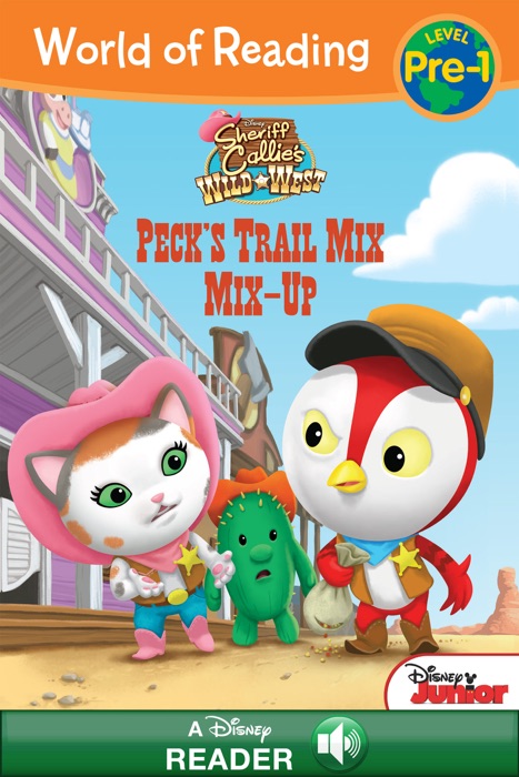 World of Reading Sheriff Callie's Wild West:  Peck's Trail Mix Mix-Up