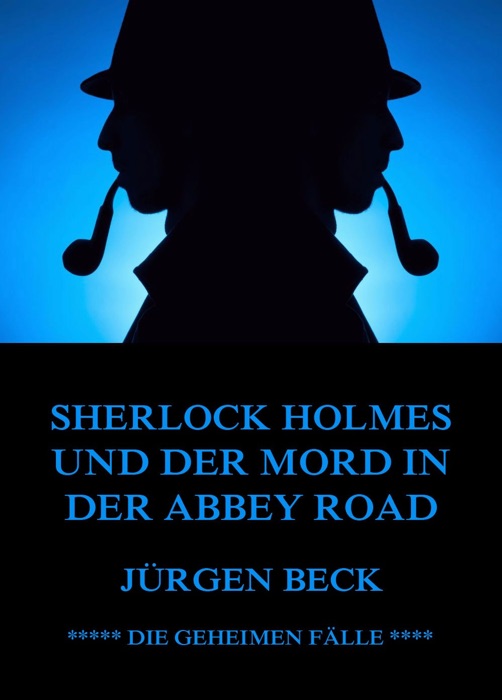 Sherlock Holmes und der Mord in der Abbey Road