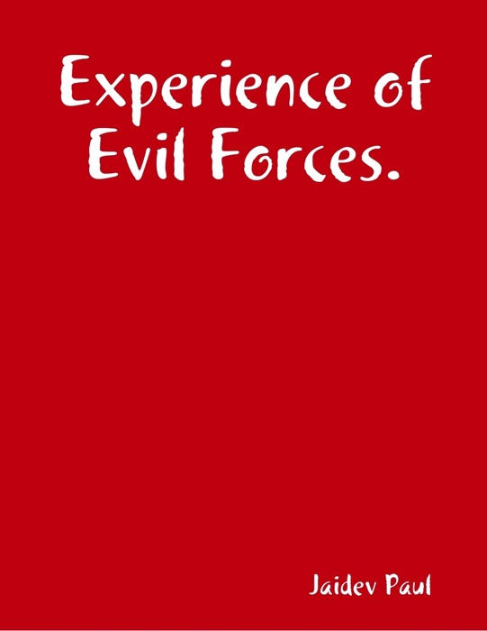 Experience of Evil Forces.