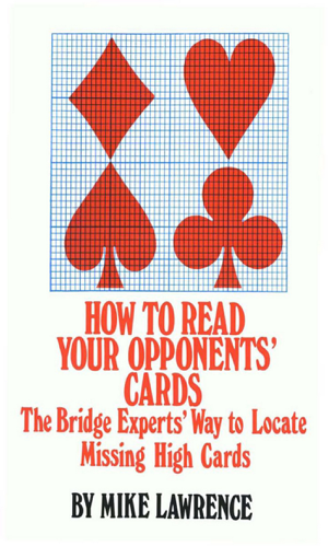 Read & Download How to Read Your Opponents' Cards Book by Mike Lawrence Online