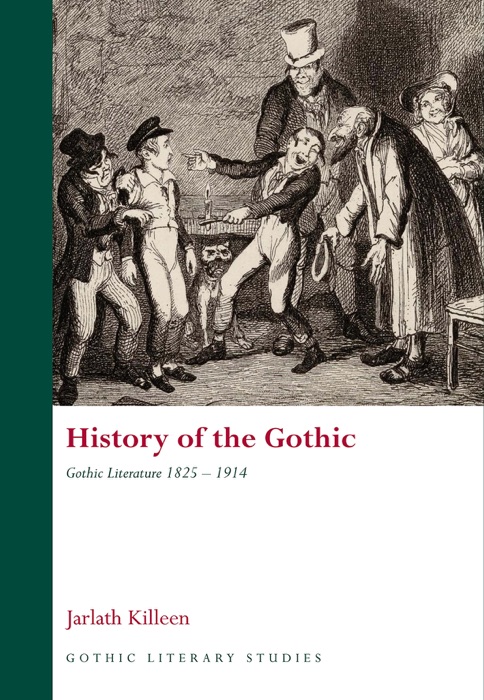 History of the Gothic: Gothic Literature 1825-1914