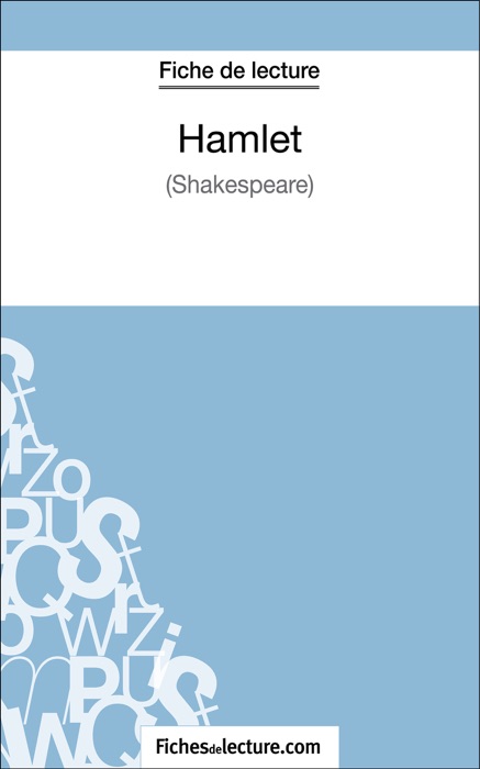 Hamlet de William Shakespeare (Fiche de lecture)