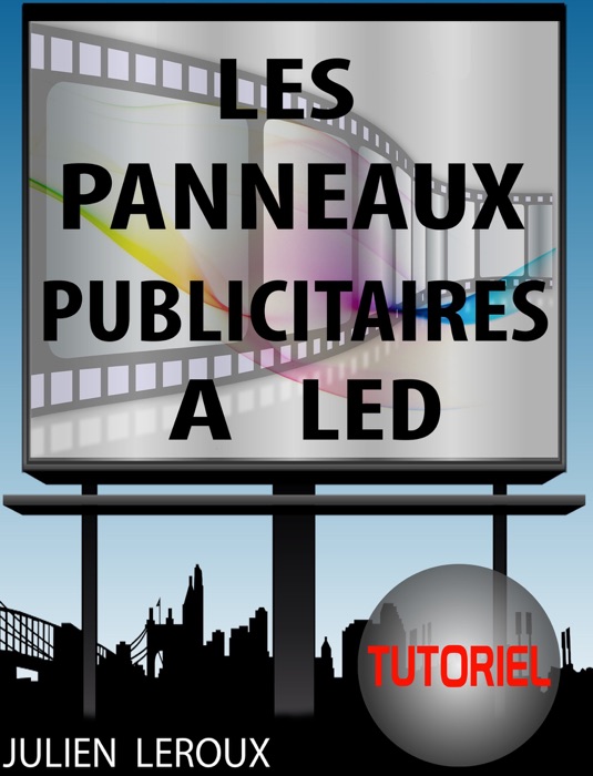 Les Panneaux Publicitaires à LED