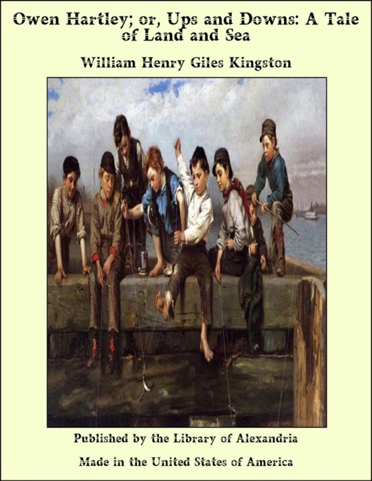 Owen Hartley; or, Ups and Downs: A Tale of Land and Sea