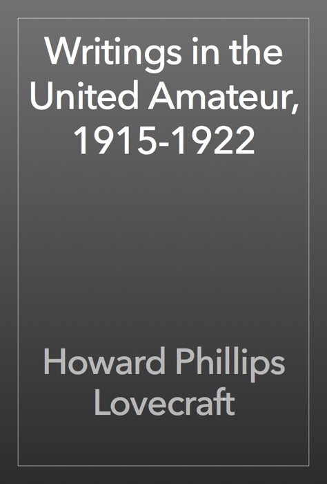 Writings in the United Amateur, 1915-1922