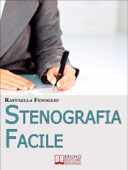Stenografia Facile - Raffaella Fenoglio