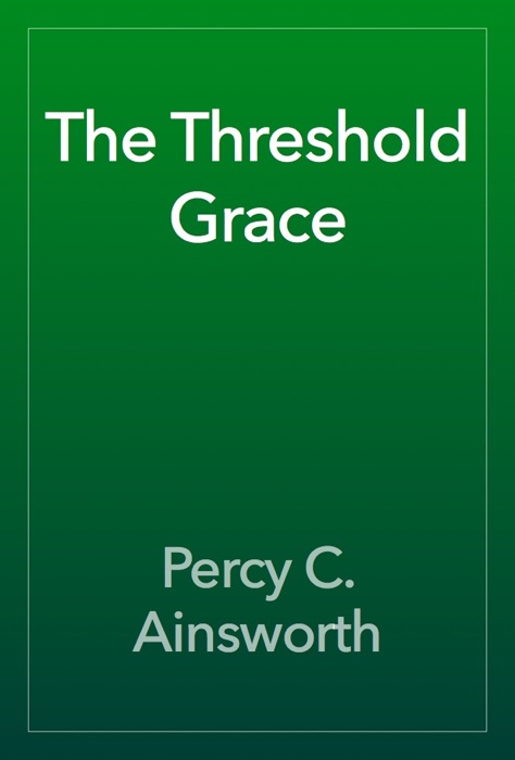 The Threshold Grace