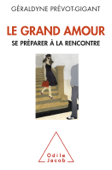 Le Grand Amour - Géraldyne Prévot-Gigant