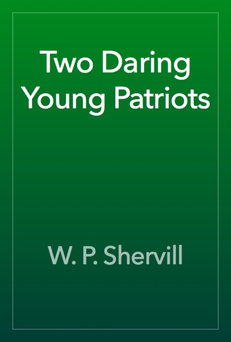 Two Daring Young Patriots