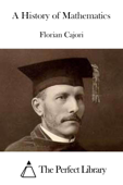A History of Mathematics - Florian Cajori