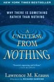 A Universe from Nothing - Lawrence M. Krauss