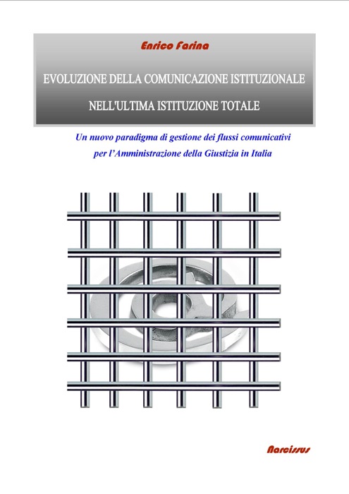 Evoluzione della comunicazione istituzionale nell’ultima istituzione totale