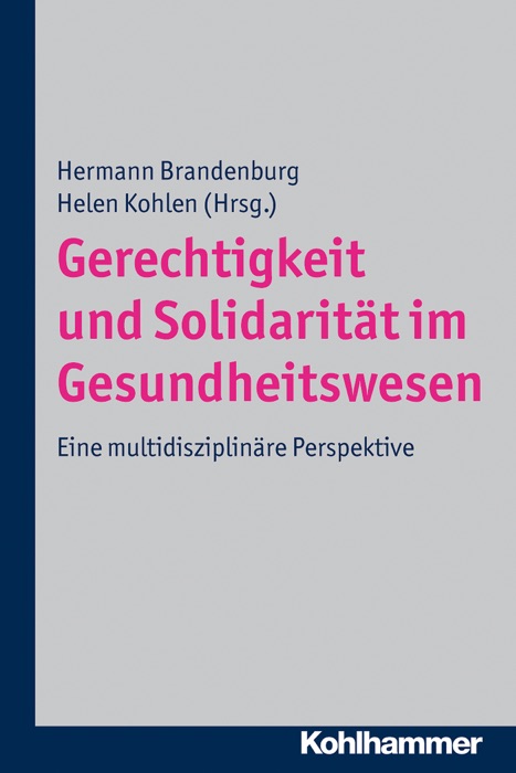 Gerechtigkeit und Solidarität im Gesundheitswesen