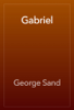 Gabriel - George Sand