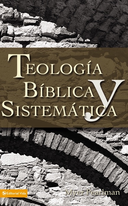 Teología bíblica y sistemática