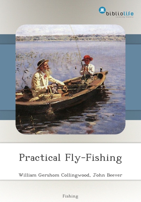 Practical Fly-Fishing