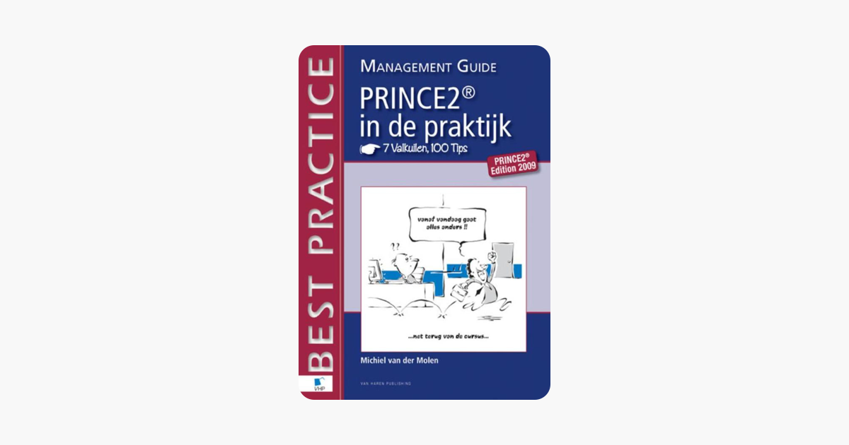 PRINCE2 in de Praktijk - 7 Valkuilen, 100 Tips - Management guide (Best Practice) (Dutch Edition)