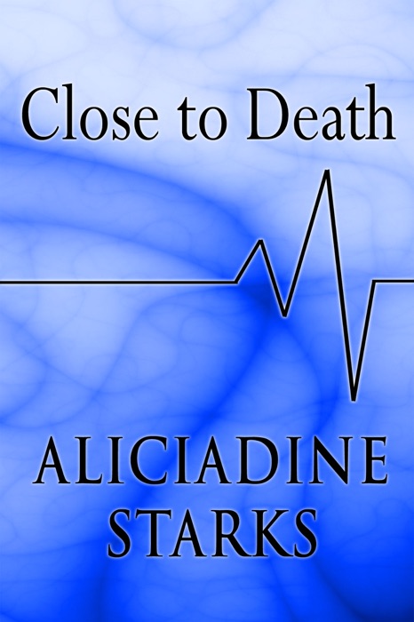 Close to Death