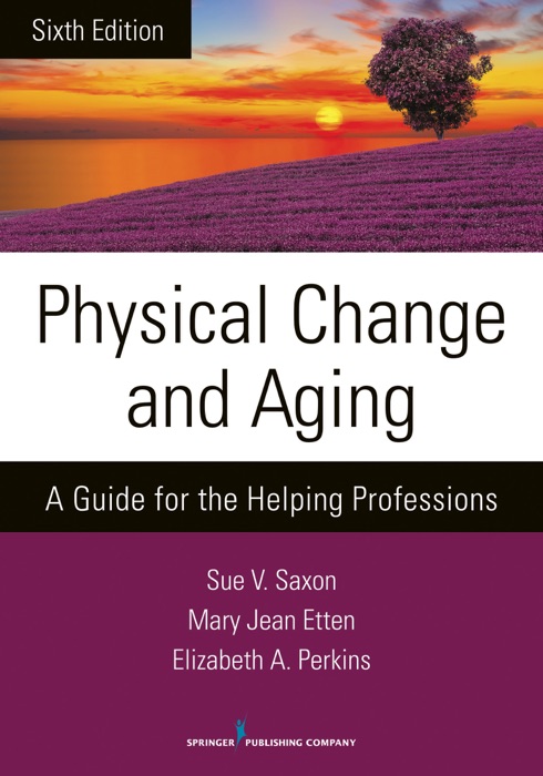 Physical Change and Aging, Sixth Edition