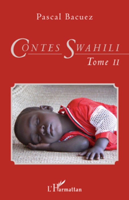 Contes swahili: Tome II