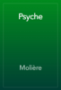 Psyche - Molière