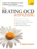 The Beating OCD Workbook: Teach Yourself - Stephanie Fitzgerald