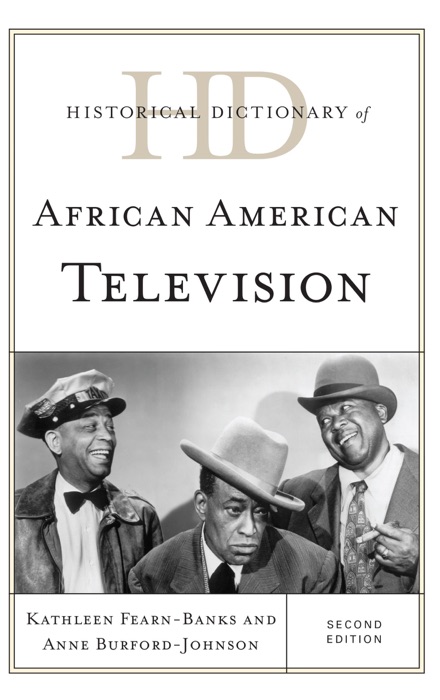 Historical Dictionary of African American Television